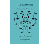 Five Quiet Minutes: Small Lined Pages for Busy Days - A Circadian Journal
