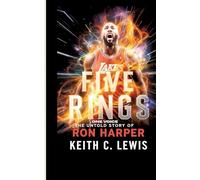 Five Rings, One Voice: The Untold Story of Ron Harper