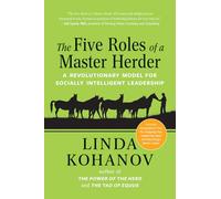 Linda Kohanov The Five Roles of a Master Herder (Tascabile)
