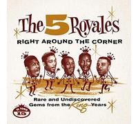 FIVE ROYALES - RIGHT AROUND THE CORNER..