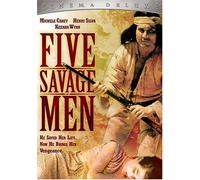 Five Savage Men