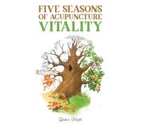 Five Seasons of Acupuncture Vitality