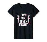 Five Six Seven Eight Ballerina Ballerina Maglietta