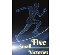 Five Small Victories