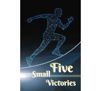 Five Small Victories