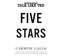 Five Stars: The Communication Secrets to Get From Good to Great