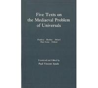 Five Texts on the Mediaeval Problem of Universals: Porphyry, Boethius, Abelard, Dins Scotus, Ockham