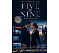Five to Nine: A novel of on-air desire