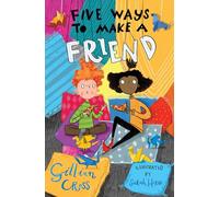 Five Ways to Make a Friend: (Dyslexia-friendly)