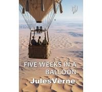 FIVE WEEKS IN A BALLOON (Translated) (Annotated)