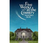 Five Weeks in the Country: A Novel