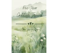 Five Year Gratitude Journal: One Line A Day (undated)