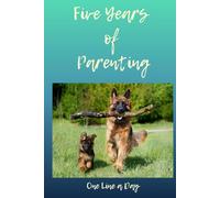 Five Years of Parenting One Line a Day: Mom and Dad Journal, Five-Year Memory Book, A Keepsake Diary for Young Parents