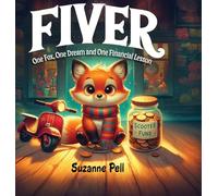 Fiver: One Fox, One Dream and One Financial Lesson