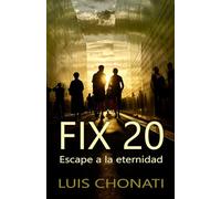 Fix 20: Escape a la eternidad