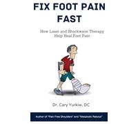 Fix Foot Pain Fast: How Shockwave & Laser Therapy Heal Foot Pain