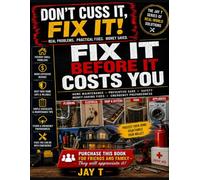 Fix it before it Cost You!: For Fix It Before It Costs You, I recommend this subtitle: Simple Ways to Catch Everyday Home & Car Problems Before They Become Expensive Repairs