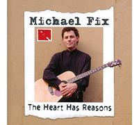Fix, Michael - The Heart Has Reasons