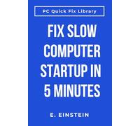 Fix Slow Computer Startup in 5 Minutes: Speed Up Windows Boot Time, Stop Waiting Forever for Your PC to Start