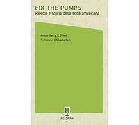 Fix the pumps. Ricette e storia della soda americana