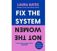 Fix the System, Not the Women