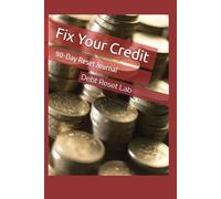 Fix Your Credit: 90-Day Reset Journal
