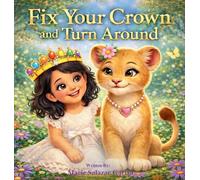 Fix Your Crown and Turn Around