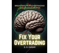 Fix Your Overtrading: Break Free from Overtrading and Maximize Profits