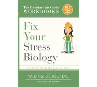 Fix Your Stress Biology: Companion Manual and Journal for Volume 2 (3 Of 3)