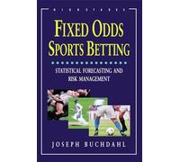 Fixed Odds Sports Betting: Statistical Forecasting and Risk Management