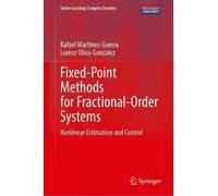 Fixed-Point Methods for Fractional-Order Systems: Nonlinear Estimation and Control