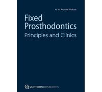 Fixed Prosthodontics: Principles and Clinics by H. W. Anselm Wiskott (2011-06-21)