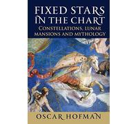 Oscar Hofman Fixed Stars in the Chart (Tascabile)