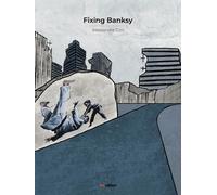 Fixing Banksy - 2024 - FVE (Gli oltre)