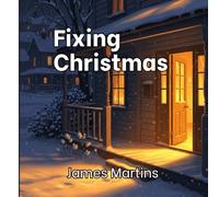 Fixing Christmas: A Story of Candles, Chaos, and Creative Christmas Magic