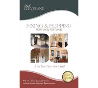 Fixing & Flipping For Fun & Fortunes: Just Do One For Fun!
