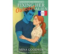 Fixing Her Outcast Alien Traduction Française: A Cozy Spice Sci-Fi Romantic Comedy
