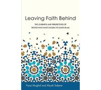 Fiyaz Mughal Aliyah Saleem Leaving Faith Behind (Tascabile)