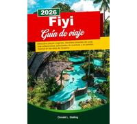 FIYI Guía de viaje 2026: Descubra playas vírgenes, vibrantes arrecifes de coral, una cultura única, actividades de aventura y un paraíso tropical en las islas de Oceanía.