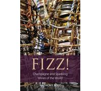 Fizz!: Champagne and Sparkling Wines of the World