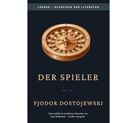 Fjodor Dostojewski - Der Spieler: LesBar - weil Klassiker nicht kompliziert sein müssen