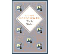 Fjodor M. Dosto Weiße Nächte. Mit der Erzählung "Die Sanfte": (Copertina rigida)
