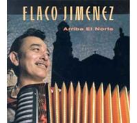 Flaco Jimenez - Arriba El Norte