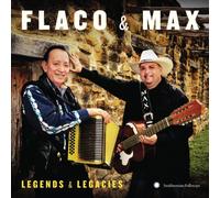 Flaco Jiménez & Max Baca - Flaco & Max: Legends & Legacies