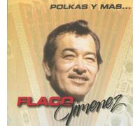 Flaco Jimenez - Polkas Y Mas