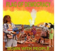 Flag of Democracy - Down With People & Bonus