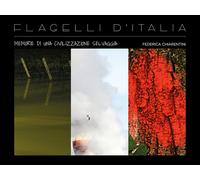 Flagelli d'Italia: memorie di una civilizzazione selvaggia - [Vanillaedizioni]