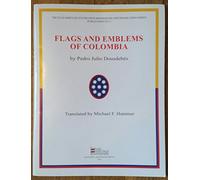 Flags and Emblems of Colombia. Translt. by Michael F. Hammer. ( The Flag