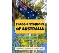 Flags and Symbols of Australia: Read about Australia: An ESL Easy Read