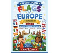 Flags of Europe: A Fun Geography and Learning Book for Kids
